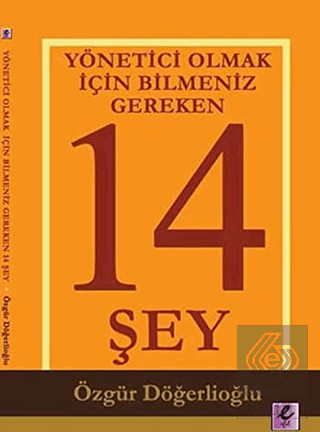 Yönetici Olmak İçin Bilmeniz Gereken 14 Şey