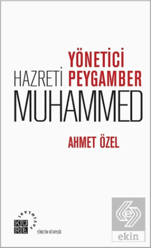 Yönetici Peygamber Hz. Muhammed