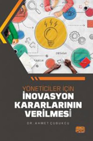 Yöneticiler İçin İnovasyon Kararlarının Verilmesi