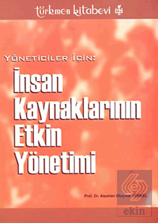 Yöneticiler İçin: İnsan Kaynaklarının Etkin Yöneti