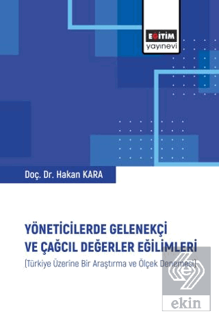 Yöneticilerde Gelenekçi ve Çağcıl Değerler Eğiliml