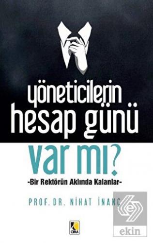 Yöneticilerin Hesap Günü Var mı?