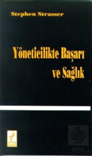 Yöneticilikte Başarı ve Sağlık