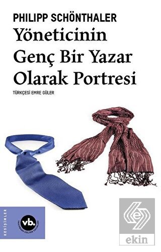 Yöneticinin Genç Bir Yazar Olarak Portresi