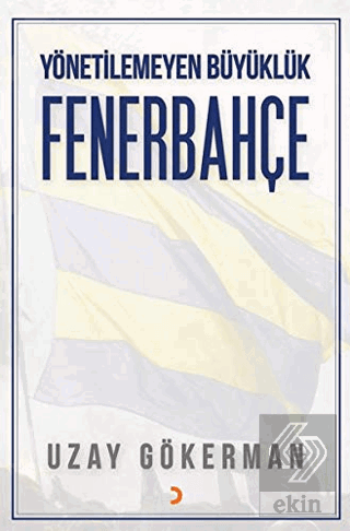 Yönetilemeyen Büyüklük Fenerbahçe