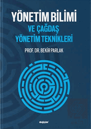 Yönetim Bilimi ve Çağdaş Yönetim Teknikleri