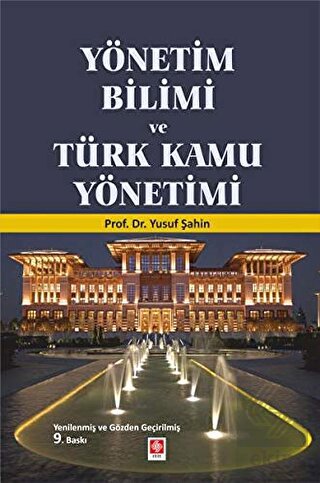 Yönetim Bilimi ve Türk Kamu Yönetimi Yusuf Şahin