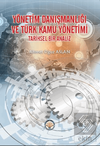 Yönetim Danışmanlığı ve Türk Kamu Yönetimi