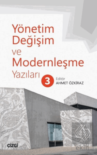 Yönetim Değişim ve Modernleşme Yazıları 3