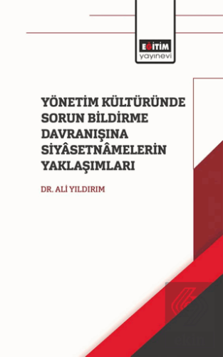 Yönetim Kültüründe Sorun Bildirme Davranışına Siya