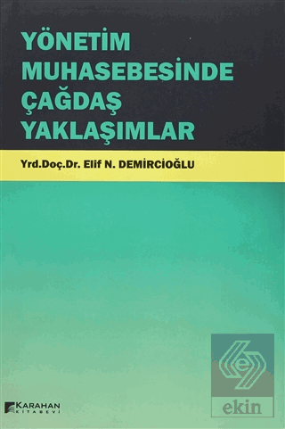 Yönetim Muhasebesinde Çağdaş Yaklaşımlar