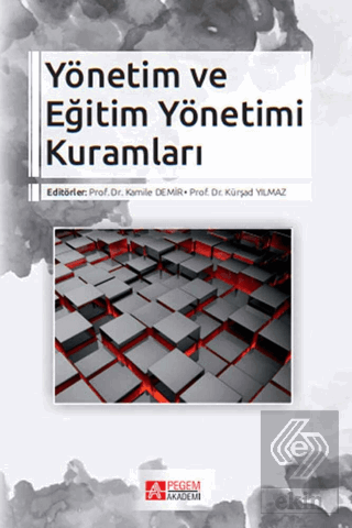 Yönetim ve Eğitim Yönetimi Kuramları