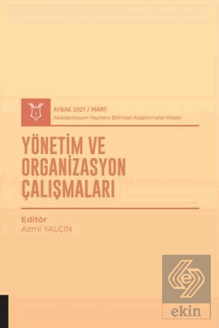 Yönetim ve Organizasyon Çalışmaları (AYBAK 2021 Ma