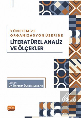 Yönetim ve Organizasyon Üzerine Literatürel Analiz