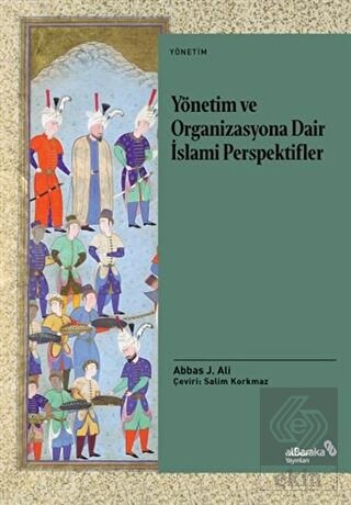 Yönetim ve Organizasyona Dair İslami Perspektifler