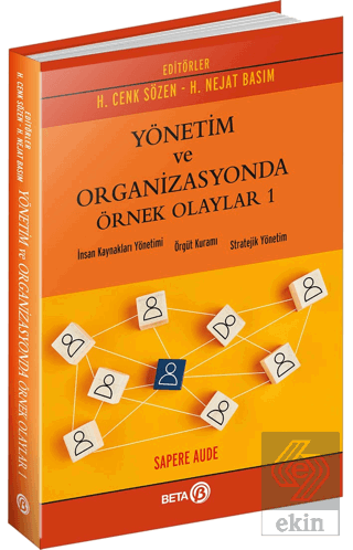 Yönetim ve Organizasyonda Örnek Olaylar 1