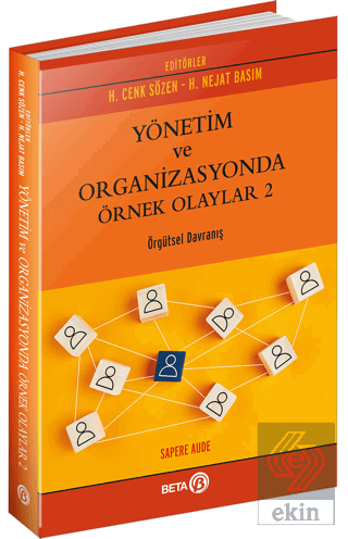 Yönetim ve Organizasyonda Örnek Olaylar 2