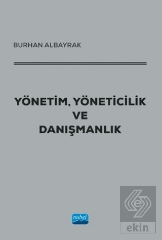 Yönetim, Yöneticilik ve Danışmanlık