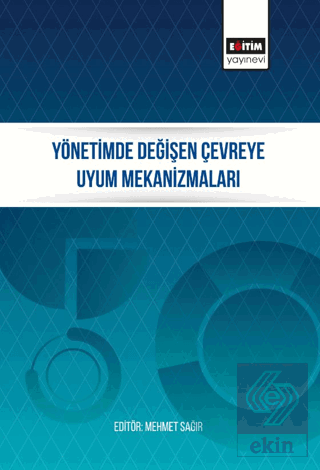 Yönetimde Değişen Çevreye Uyum Mekanizmaları