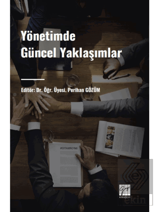 Yönetimde Güncel Yaklaşımlar