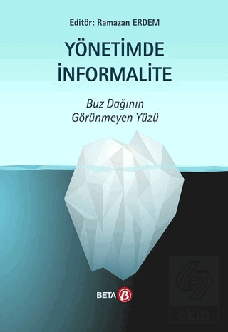 Yönetimde İnformalite - Buz Dağının Görünmeyen Yüz