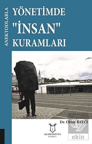 Yönetimde İnsan Kurumları - Anektodlarla