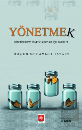 Yönetmek-Yöneticiler ve Yönetici Adayları İçin Öneriler Muhammet Saygı