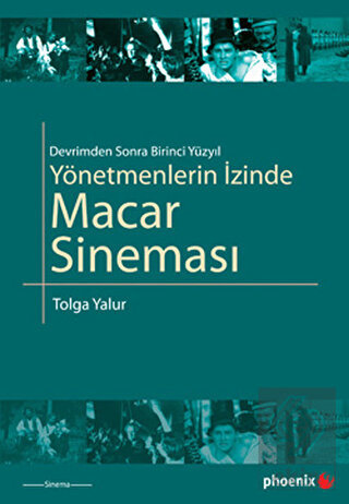 Yönetmenlerin İzinde Macar Sineması