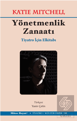 Yönetmenlik Zanaatı – Tiyatro İçin El Kitabı