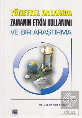 Yönetsel Anlamda Zamanın Etkin Kullanımı ve Bir Ar