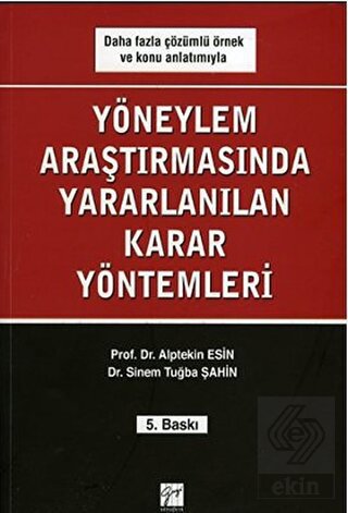 Yöneylem Araştırmalarında Yararlanılan Karar Yönte