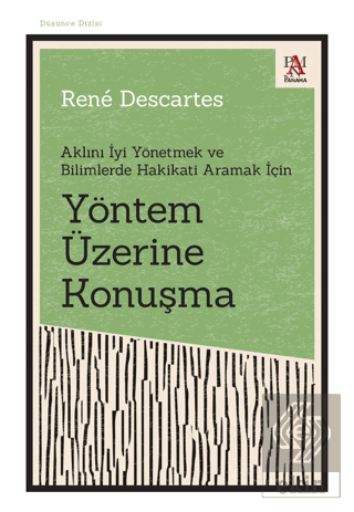 Yöntem Üzerine Konuşma - Aklını İyi Yönetmek ve Bi