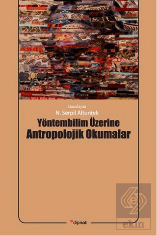 Yöntembilim Üzerine Antropolojik Okumalar