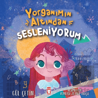 Yorganımın Altından Sesleniyorum