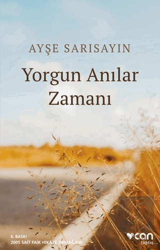 Yorgun Anılar Zamanı