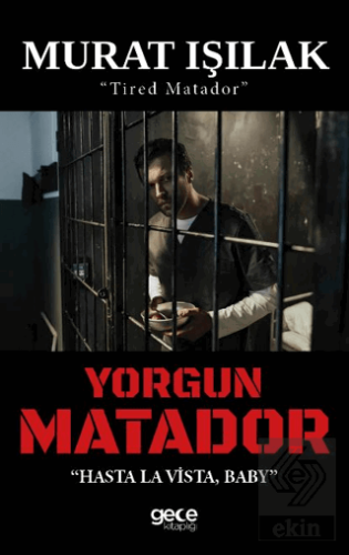 Yorgun Matador