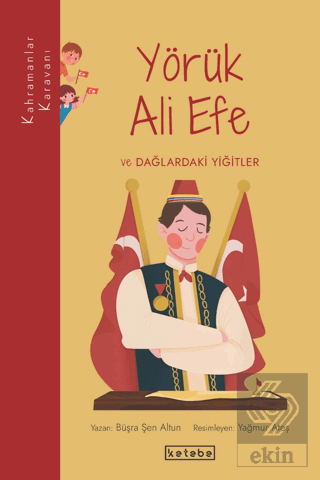 Yörük Ali Efe ve Dağlardaki Yiğitler