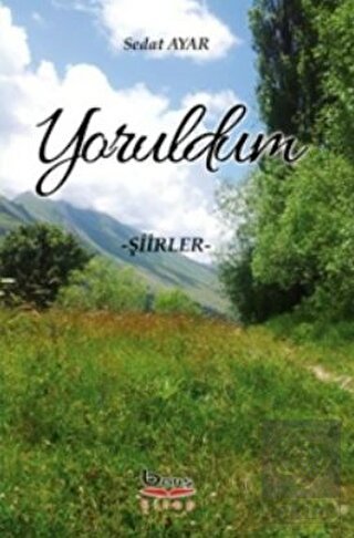 Yoruldum - Şiirler