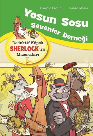 Yosun Sosu Sevenler Derneği - Dedektif Köpek Sherl