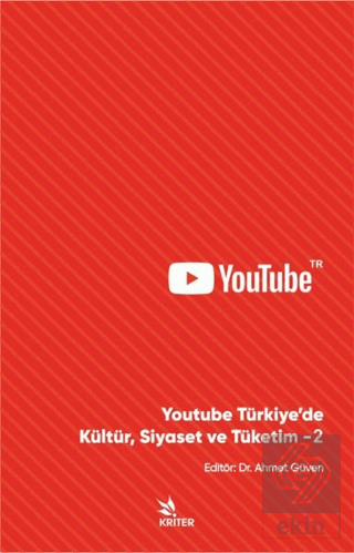 Youtube Türkiye'de Kültür, Siyaset ve Tüketim - 2