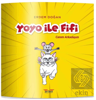 Yoyo İle Fifi - Canım Arkadaşım