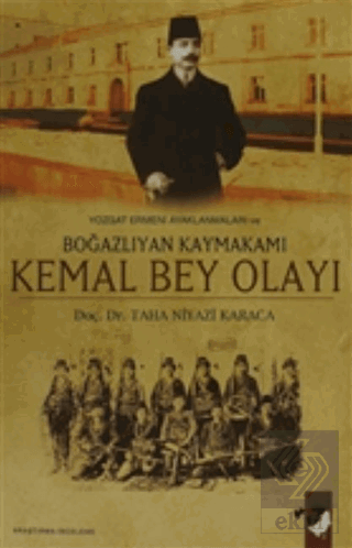 Yozgat Ermeni Ayaklanmaları ve Boğazlıyan Kaymakam