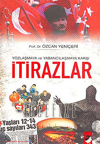 Yozlaşmaya ve Yabancılaşmaya Karşı İtirazlar