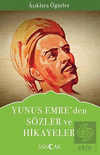 Yunus Emre'den Sözler ve Hikayeler