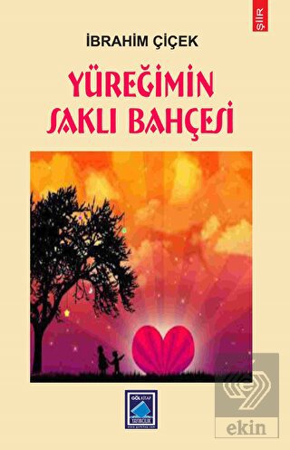 Yüreğimin Saklı Bahçesi