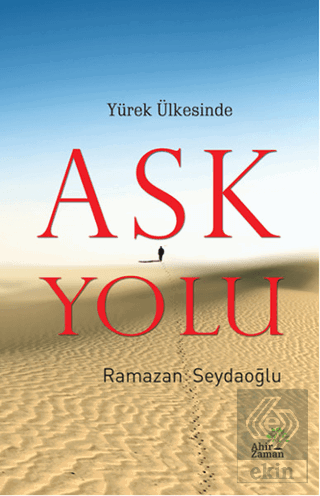 Yürek Ülkesinde Aşk Yolu