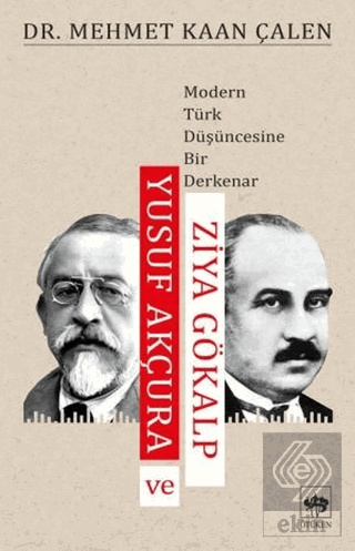 Yusuf Akçura ve Ziya Gökalp