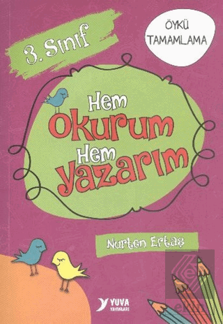 Yuva 3. Sınıf Hem Okurum Hem Yazarım