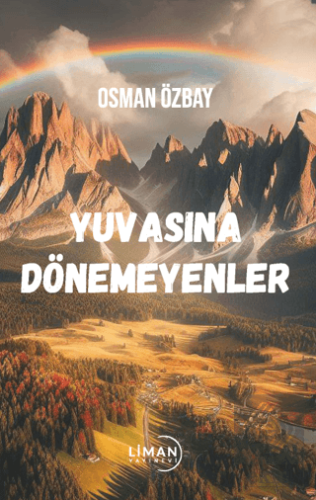 Yuvasına Dönemeyenler