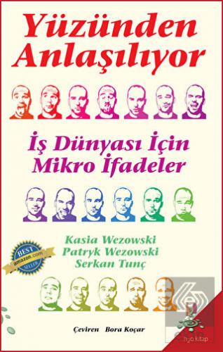 Yüzünden Anlaşılıyor - İş Dünyası İçin Mikro İfade